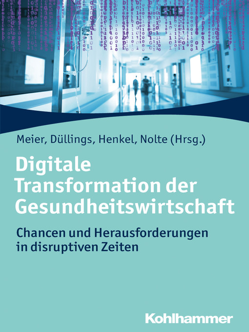 Upplýsingar um Digitale Transformation der Gesundheitswirtschaft eftir Pierre-Michael Meier - Biðlisti